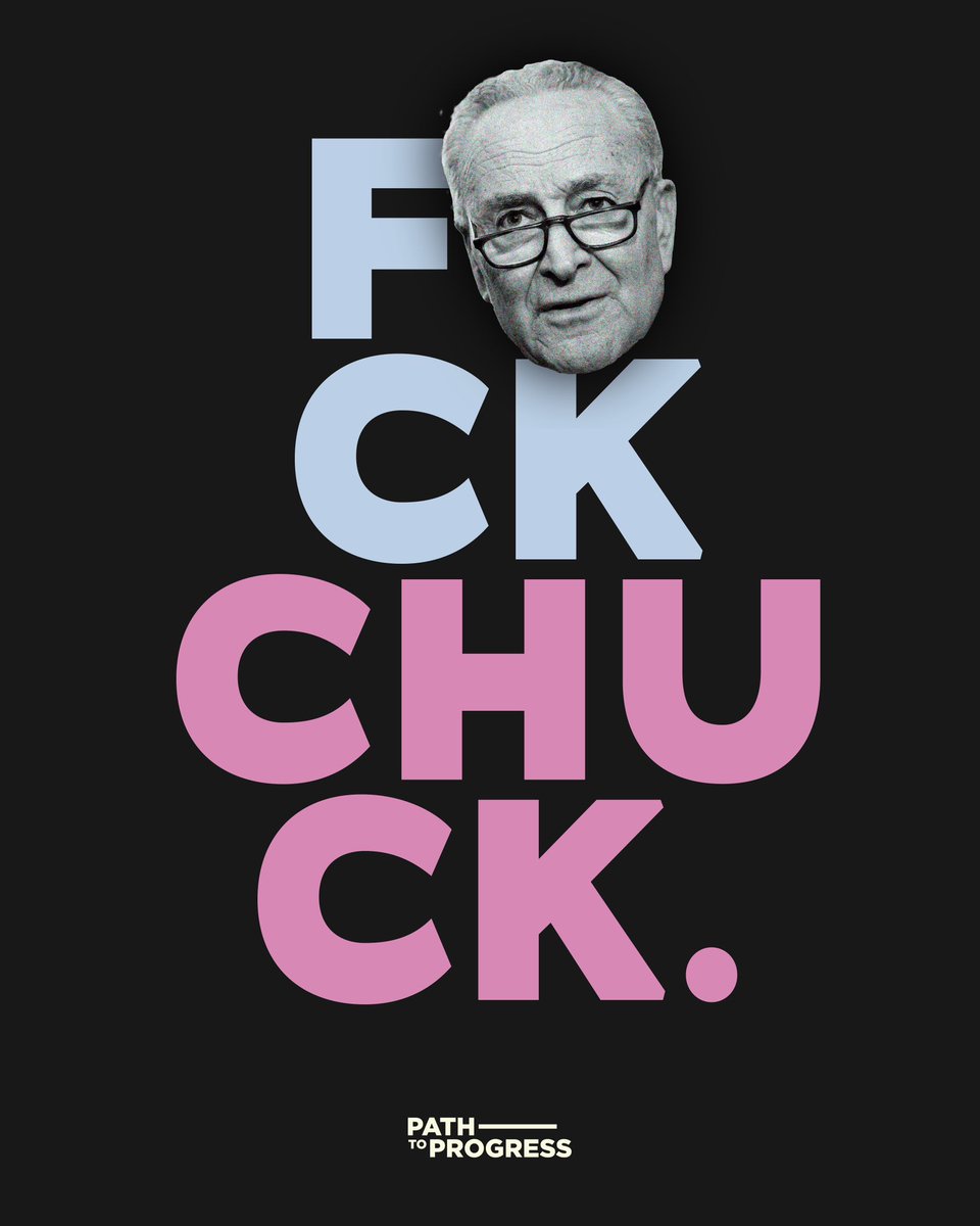 PathToProg's tweet image. Chuck Schumer rolled over for Trump and Elon Musk. We can’t wait to elect his replacement.