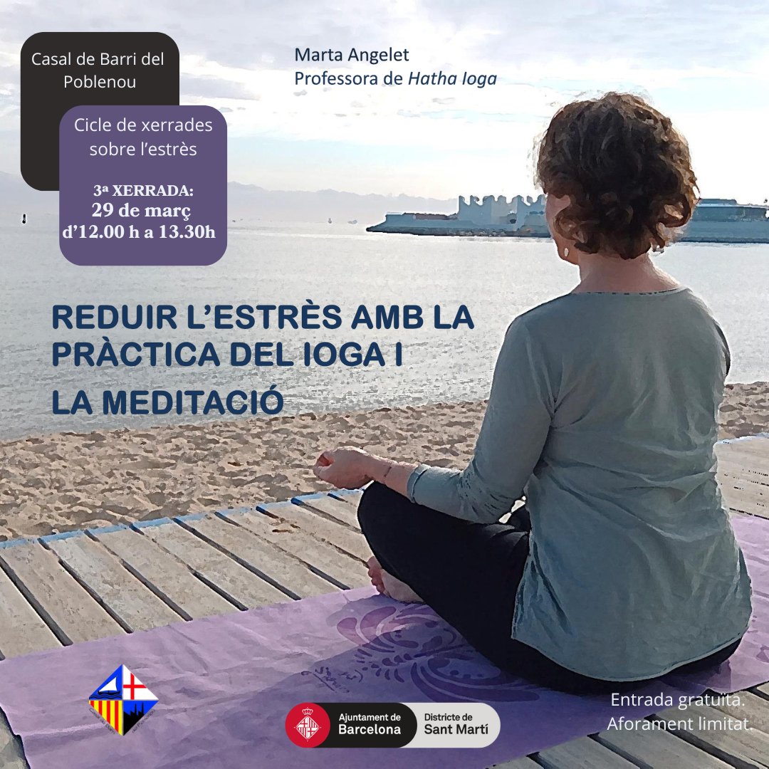 🔴🟢Continuem el cicle de xerrades sobre l'estrès al Casal de Barri!

🔹2na sessió: Modular l'estrès amb un canvi d'hàbits senzills
🔹Darrera sessió: Reduït l'estrès amb la pràctica del ioga i la meditació

📷Dissabte 22 i 29 de març
📷De 12h a 13.30h