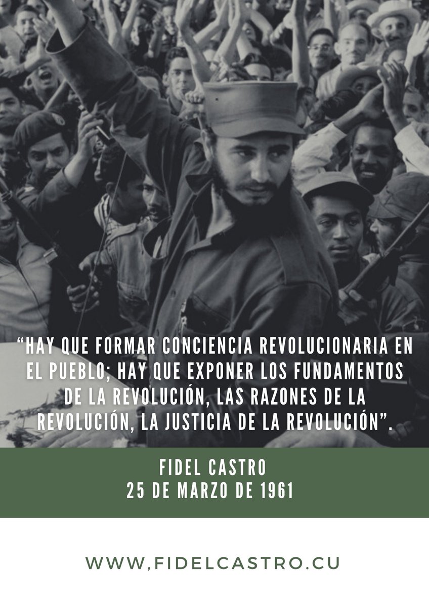 FSoldadodeIdeas's tweet photo. 🎙️ #FidelCastro “Hay que formar conciencia revolucionaria en el pueblo; hay que exponer los fundamentos de la Revolución, las razones de la Revolución, la justicia de la Revolución”.

👉  25 de marzo de 1961

#FidelCastro #SomosCuba #LegadodeFidel https://t.co/tmKApfu7bi https://t.co/POi3VGGuK5