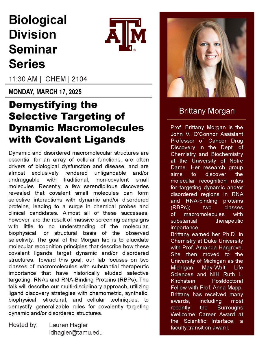 Dr. Brittany Morgan from the University of Notre Dame is visiting the department TODAY, Monday, March 17th to give a seminar titled “Demystifying the Selective Targeting of Dynamic Macromolecules with Covalent Ligands” at 11:30 a.m. in CHEM 2104.
