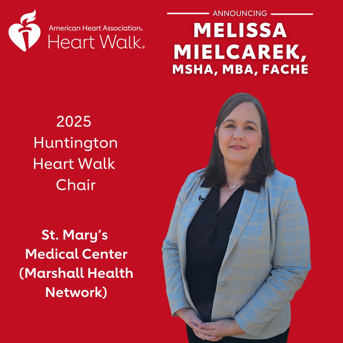 We are excited to announce that Melissa Mielcarek, MSHA, MBA, FACHE with <a href="/StMarysMed/">St. Mary's Medical Center</a> is your 2025 Huntington Heart Walk Chair! She hopes you'll join her on April 12th for the big day! Register your team today and join her for the fun - spr.ly/60160d0zg. #HuntingtonHW
