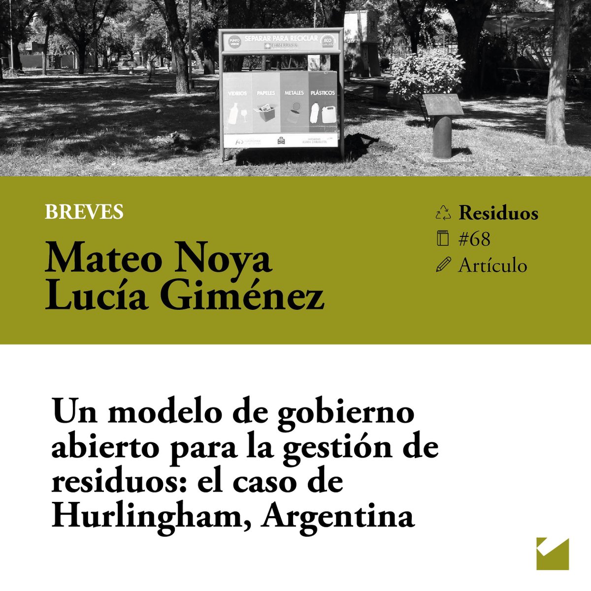 Revista_Eco_Pol's tweet photo. #EP68 BREVES ♻️ Un modelo de gobierno abierto para la gestión de residuos: el caso de Hurlingham, Argentina. https://t.co/rHSWyEKmh1 📝 Mateo Noya Valcarce, Lucía Giménez #GestiónDeResiduos #DemocratizaciónDeLaGestiónMunicipal #Residuos #EcologíaPolítica https://t.co/ogiU4YT883