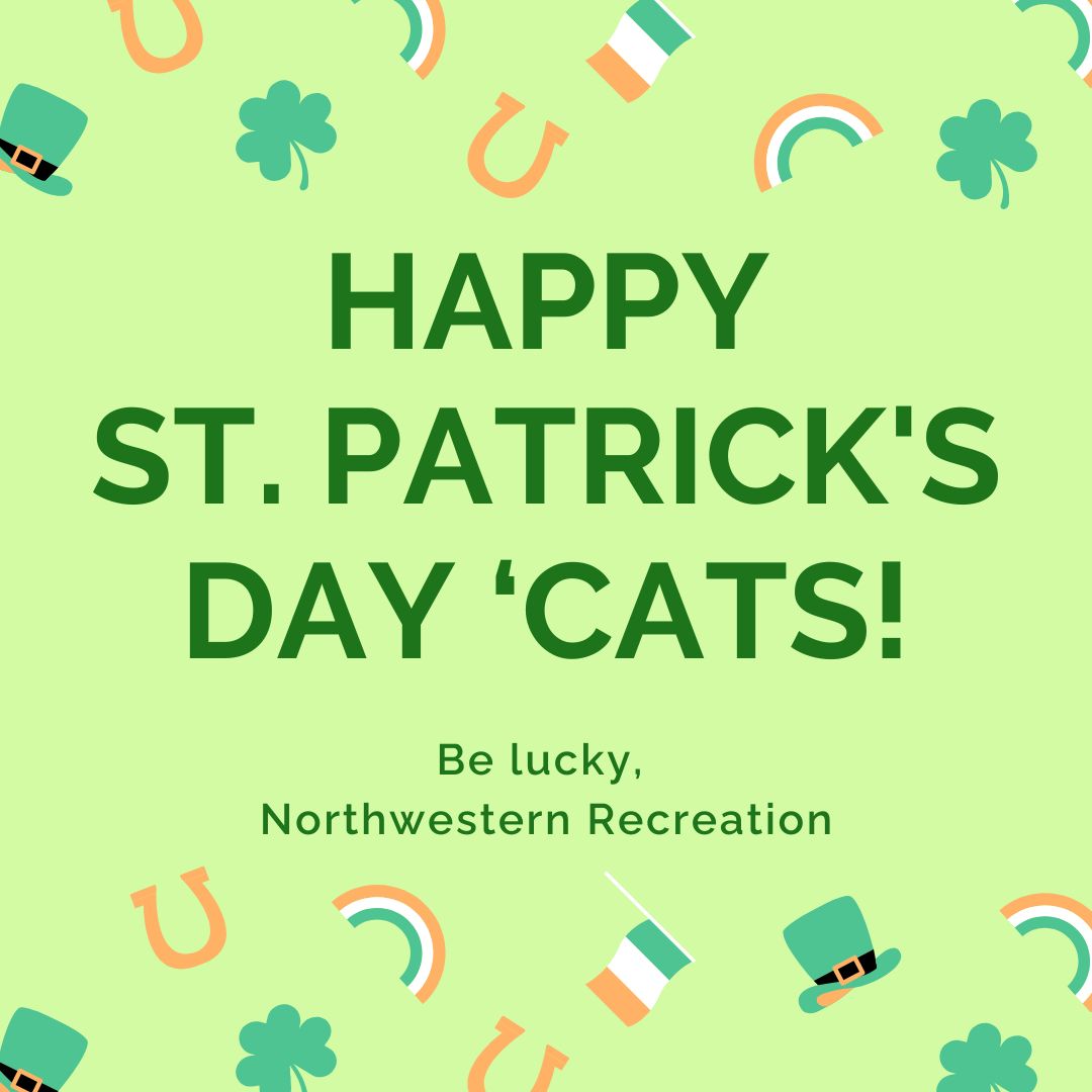 Happy St. Patrick's Day Northwestern! 🍀