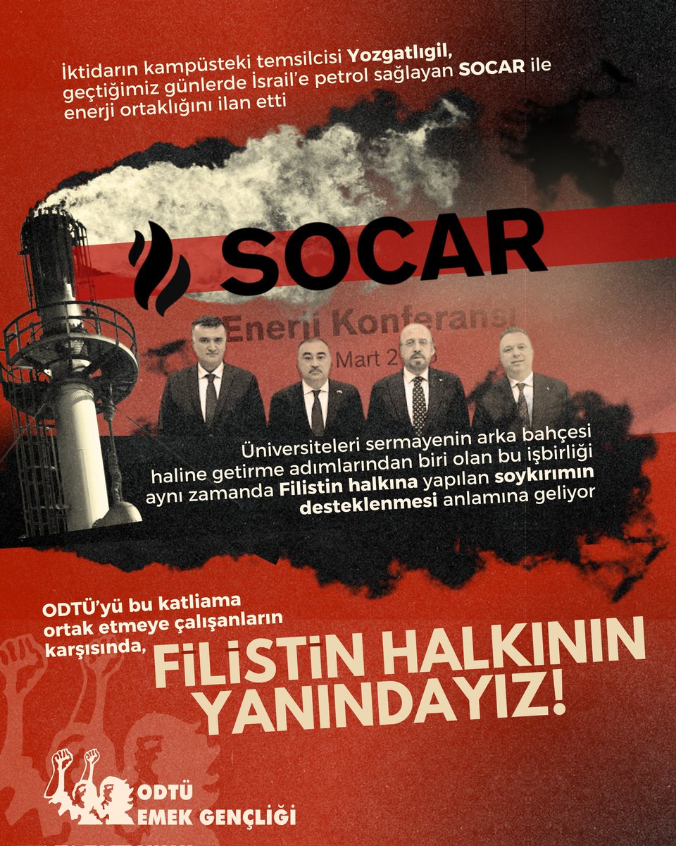 📌 SOCAR ile işbirliği yaparak ODTÜ'yü soykırıma ortak etmeye çalışanlara karşı FİLİSTİN HALKININ YANINDAYIZ!