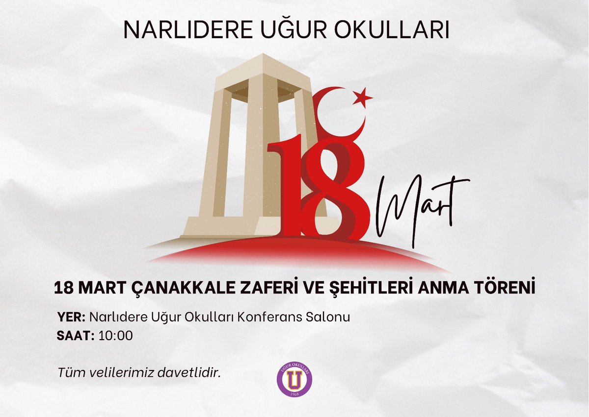18 Mart Çanakkale Zaferi ve Şehitleri Anma Günü programımıza tüm velilerimiz davetlidir. 

Yer : Uğur Okulları Narlıdere Kampüsü Konferans Salonu
Tarih : 18 Mart 2025 
Saat : 10.00