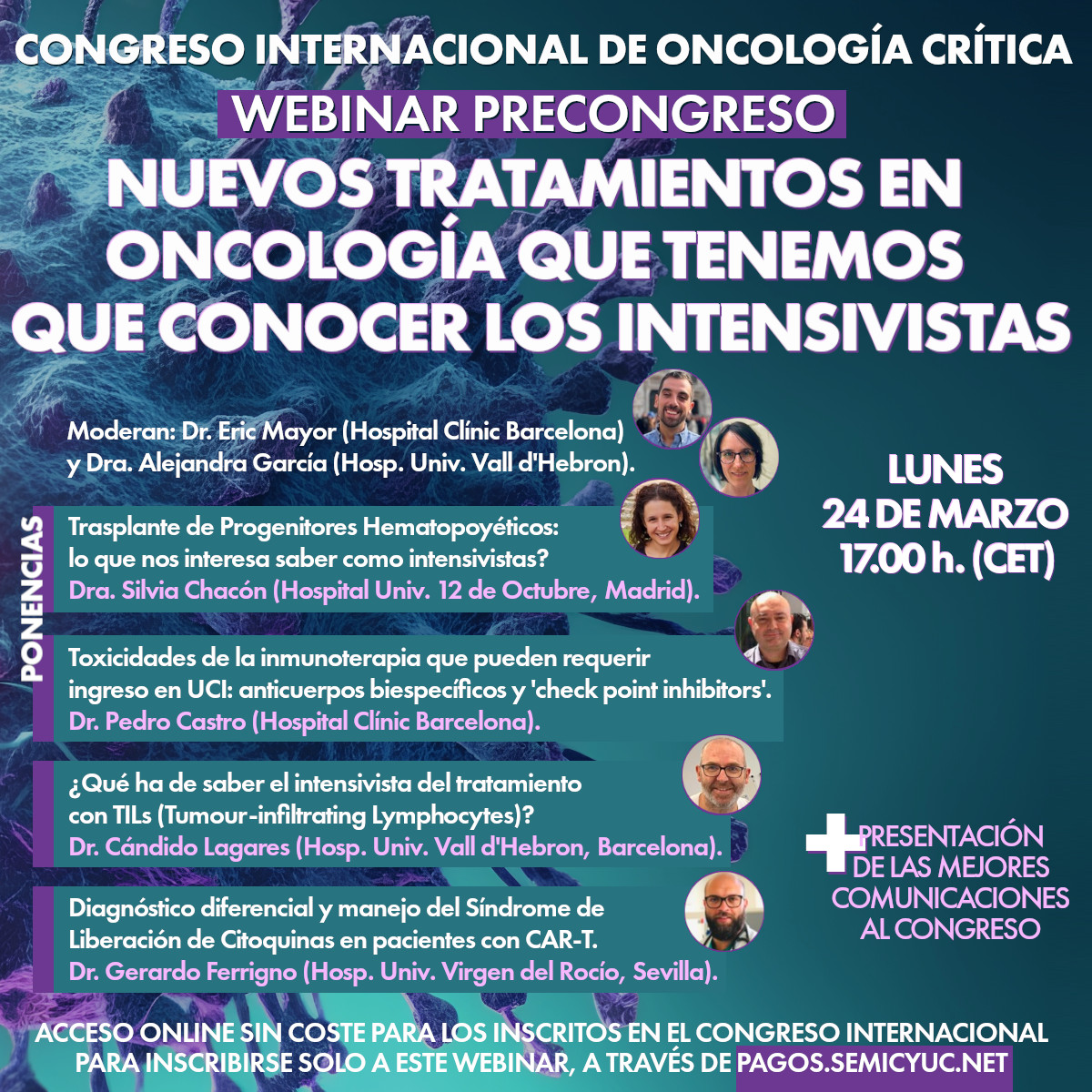 Este lunes 24 de marzo celebramos el segundo de los webinar previos al Congreso Internacional de Oncología Crítica, acerca de los 'Nuevos tratamientos en oncología que tenemos que conocer los intensivistas'. Cuatro ponentes abordarán lo último en tratamiento y diagnóstico. ¡No te