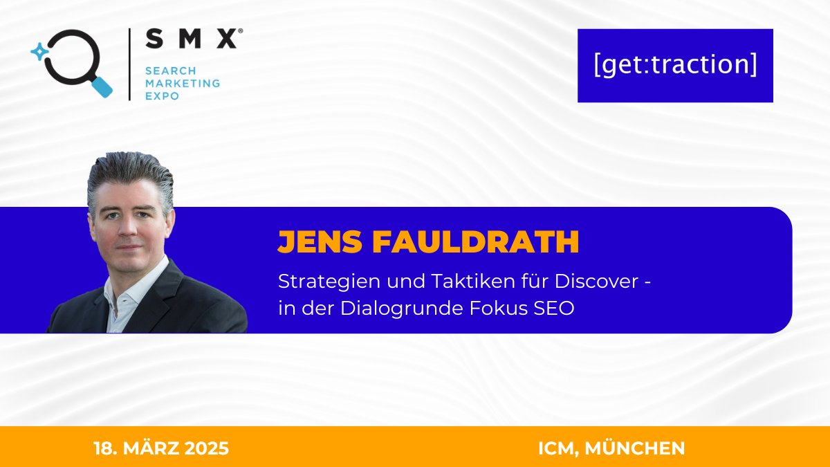 Es ist wieder so weit: die <a href="/smx/">Search Marketing Expo</a> - Search Marketing Expo! Unser Geschäftsführer Jens Fauldrath spricht in der Dialogrunde "Strategien &amp; Taktiken für Discover". Am 18. März 2025 um 12:25 Uhr im ICM München. Wir freuen uns auf euch!