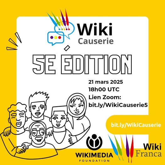 WikiFranca (@wikifranca) on Twitter photo Rejoignez-nous le 21 mars 2025 à 18 h UTC pour la 5ᵉ et dernière édition de #WikiCauserie ! 
Pour en savoir plus sur #WikiCauserie, consultez la page meta : bit.ly/WikiCauserie Rejoignez-nous le 21 mars 2025 à 18 h UTC pour la 5ᵉ et dernière édition de #WikiCauserie ! 
Pour en savoir plus sur #WikiCauserie, consultez la page meta : bit.ly/WikiCauserie