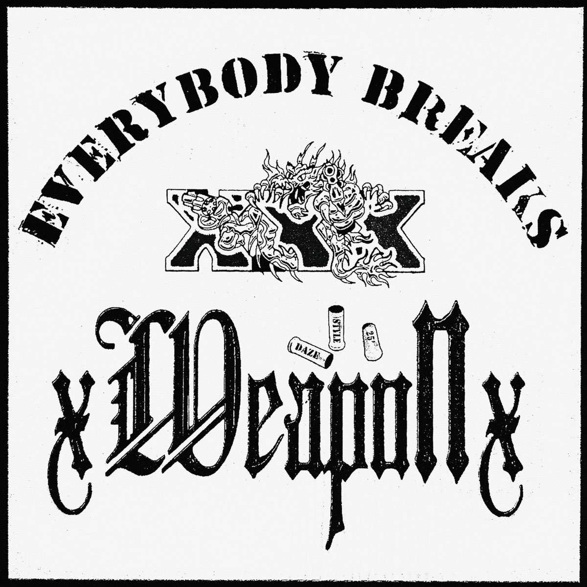DAZE_STYLE's tweet photo. YOU DONT HAVE WHAT IT TAKES… EVERYBODY BREAKS…

NEW WEAPON X RECORD COMING IN APRIL..

STREAM: https://t.co/rLfLQaL2TO https://t.co/fH2wTr729f