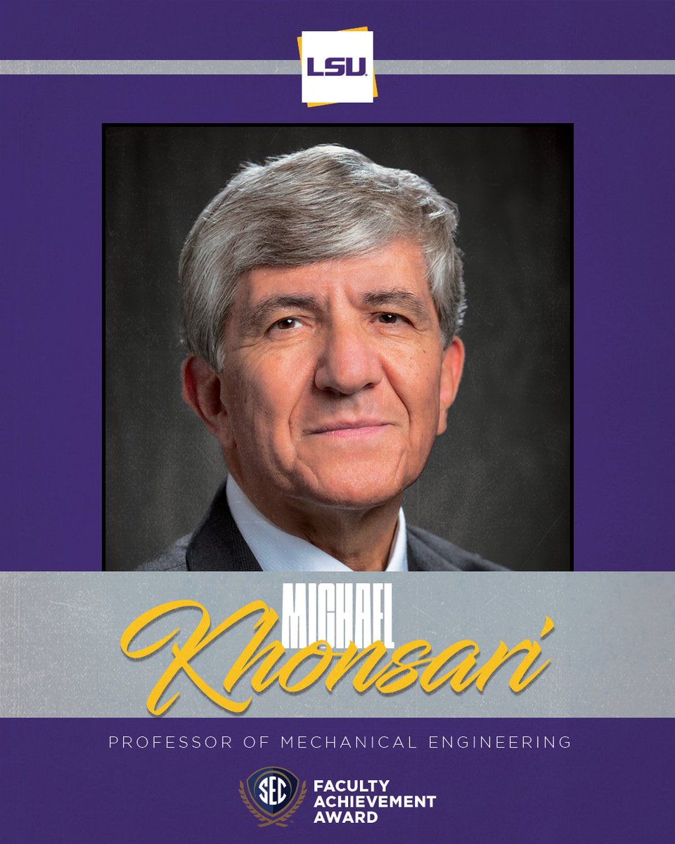 SEC Academics (@thesecu) on Twitter photo đź“‚ 2025 <a href="/SEC/">Southeastern Conference</a> Faculty Achievement Award
↳ <a href="/LSU/">LSU</a> / <a href="/LSUEngineering/">LSU Engineering</a> Dr. Michael Khonsari
bit.ly/3FttRhF
#ItJustMeansMore đź“‚ 2025 <a href="/SEC/">Southeastern Conference</a> Faculty Achievement Award
↳ <a href="/LSU/">LSU</a> / <a href="/LSUEngineering/">LSU Engineering</a> Dr. Michael Khonsari
bit.ly/3FttRhF
#ItJustMeansMore