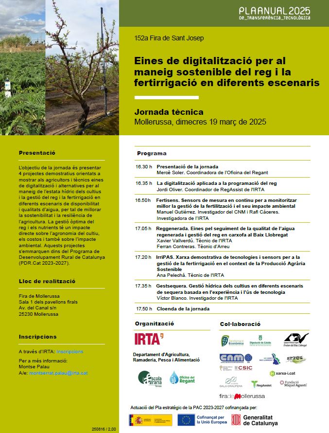 📢 'Jornada tècnica: Eines de digitalització per al maneig sostenible del reg i la fertirrigació en diferents escenaris. 

🗓️ Mollerussa, dimecres 19 de març 2025
⏰ de 16:30 a 18:00h
📍 Fira de Mollerussa - Sala 1 

#DemosPATT
<a href="/agriculturacat/">Agricultura</a>
<a href="/ruralcat/">Ruralcat</a> 
<a href="/irtacat/">IRTA</a>