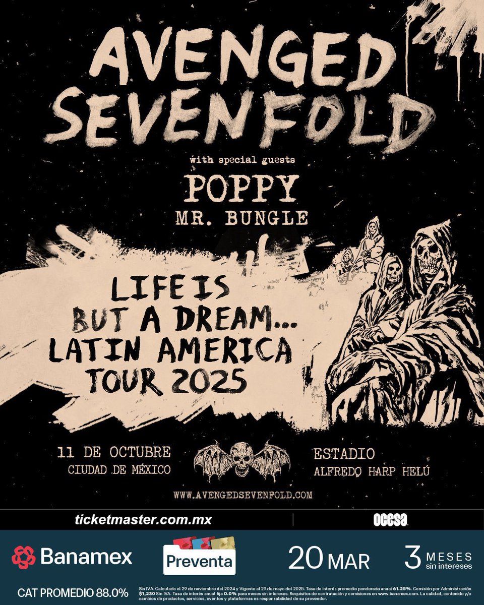 🚨 ANUNCIO OFICIAL 🚨

🤘🏽 AVENGED SEVENFOLD 🤘🏽
🗓️ Sábado 11 de Octubre del 2025 🗓️
🏟️ Estadio Alfredo Harp Helú 🏟️
📍 CDMX📍 🇲🇽 México 🇲🇽
Invitados Especiales: POPPY &amp; MR. BUNGLE

💳 Fechas de Preventas 💳

Venta Beyond: 18 de Marzo 9:00 AM*
Preventa Priority: 19 de Marzo 9:00