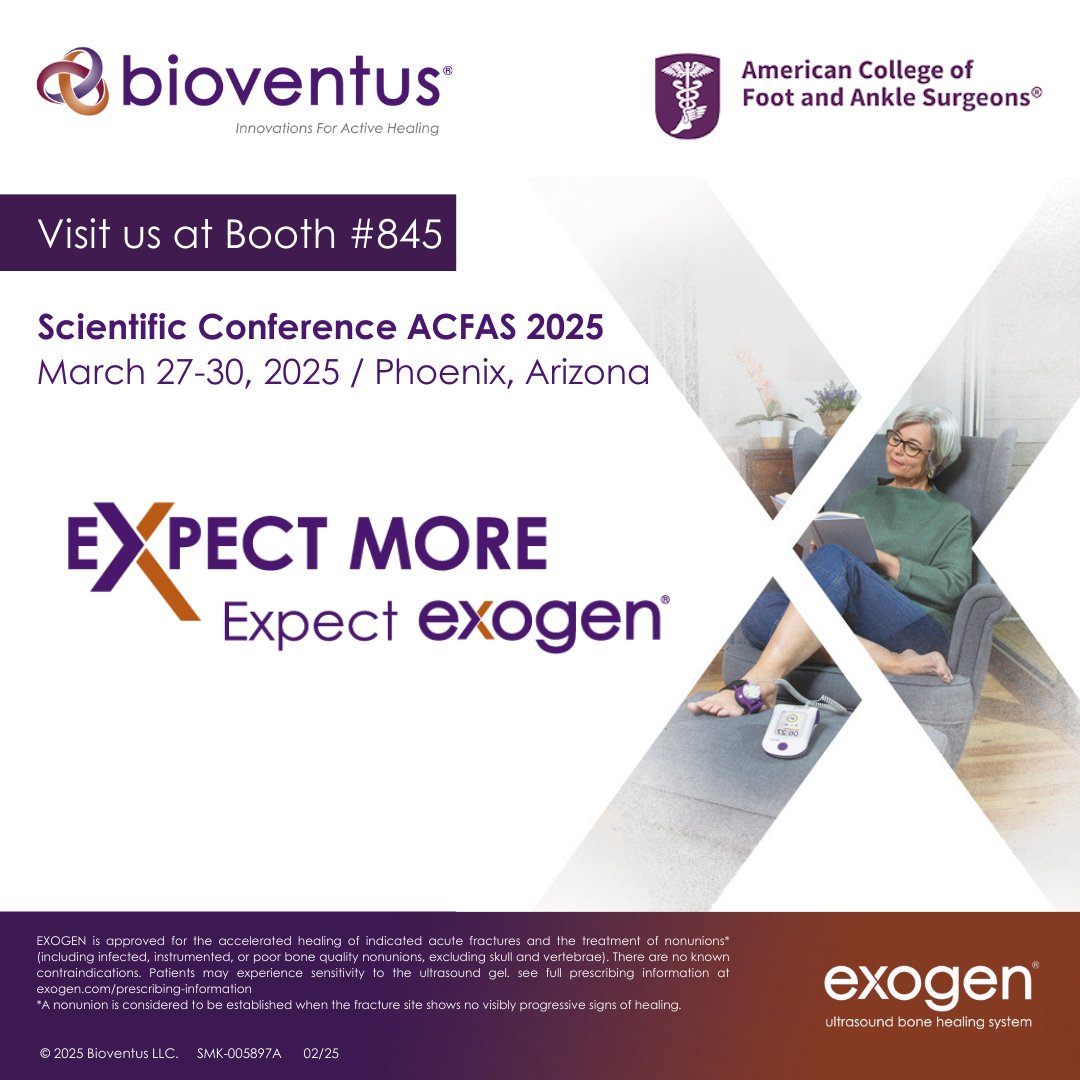 Attending the 2025 American College of Foot and Ankle Surgeons (ACFAS) Scientific Conference, March 27-30, in Phoenix, Arizona. Visit Booth #845 to learn about the EXOGEN Ultrasound Bone Healing System. 
See full prescribing information at EXOGEN.com/81087030_Sonic…