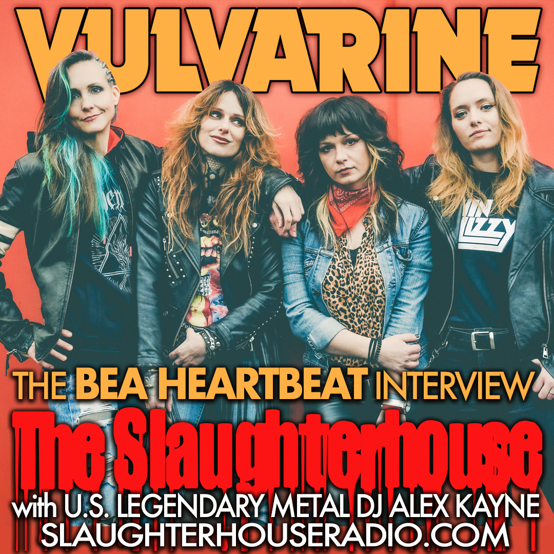 ...Vienna, Austria's Hard Rock Killers VULVARINE have a new album "FAST LANE" dropping 3/28 from <a href="/NapalmRecords/">Napalm Records</a>! Drummer BEA HEARTBEAT chats with <a href="/DJAlexKayne/">DJ Alex Kayne</a>  about the makings of the LP and their tour with <a href="/THUNDERMOTHER/">THUNDERMOTHER</a>  and  COBRA SPELL~! Dial in to slaughterhouseradio.com