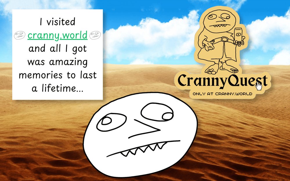 cranny__boy's tweet image. cranny.world is LIVE!
Your one stop shop for all things cranny. Come and play my new video game CrannyQuest: In Search of Cola!