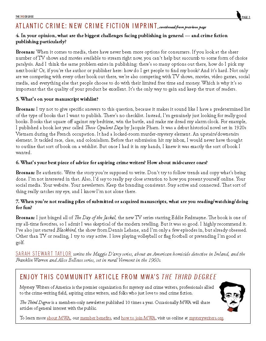 I had a blast chatting with Mystery Writers of America about the launch of Atlantic Crime. Big thanks to Sarah Stewart Taylor for the thoughtful questions. If you're a member of MWA, your issue of The 3rd Degree should be in your inbox now!