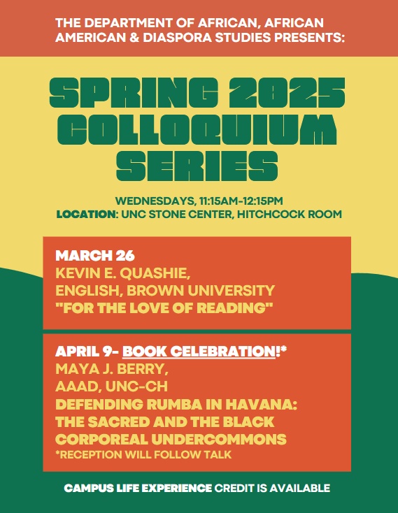 AAAD is proud to Professor Kevin Quashie as part of our Colloquium Series schedule for Spring 2025. <a href="/unccollege/">UNC College of Arts and Sciences</a>
 <a href="/UNCafrica/">UNC African Studies Center</a>
 <a href="/UNCStoneCenter/">UNC Stone Center</a>
 <a href="/mayaj_berry/">Maya J Berry</a>
