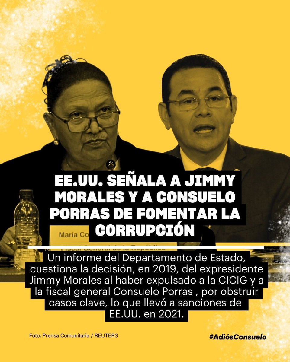 Jimmy Morales y Consuelo Porras, fomentan la corrupción según informe de  EE.UU. 👀 🇺🇸

Un informe del Departamento de Estado vincula al expresidente Jimmy Morales y a la fiscal general Consuelo Porras con acciones que fomentan la corrupción. El documento critica la expulsión de