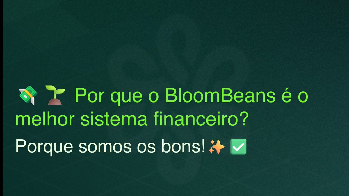 Bloombeans_Pr's tweet photo. 💸🌱 Por que o BloomBeans é o melhor sistema financeiro?
Porque somos os bons! ✨✅
#Crypto #Blockchain #DeFi https://t.co/xf3AWulChX