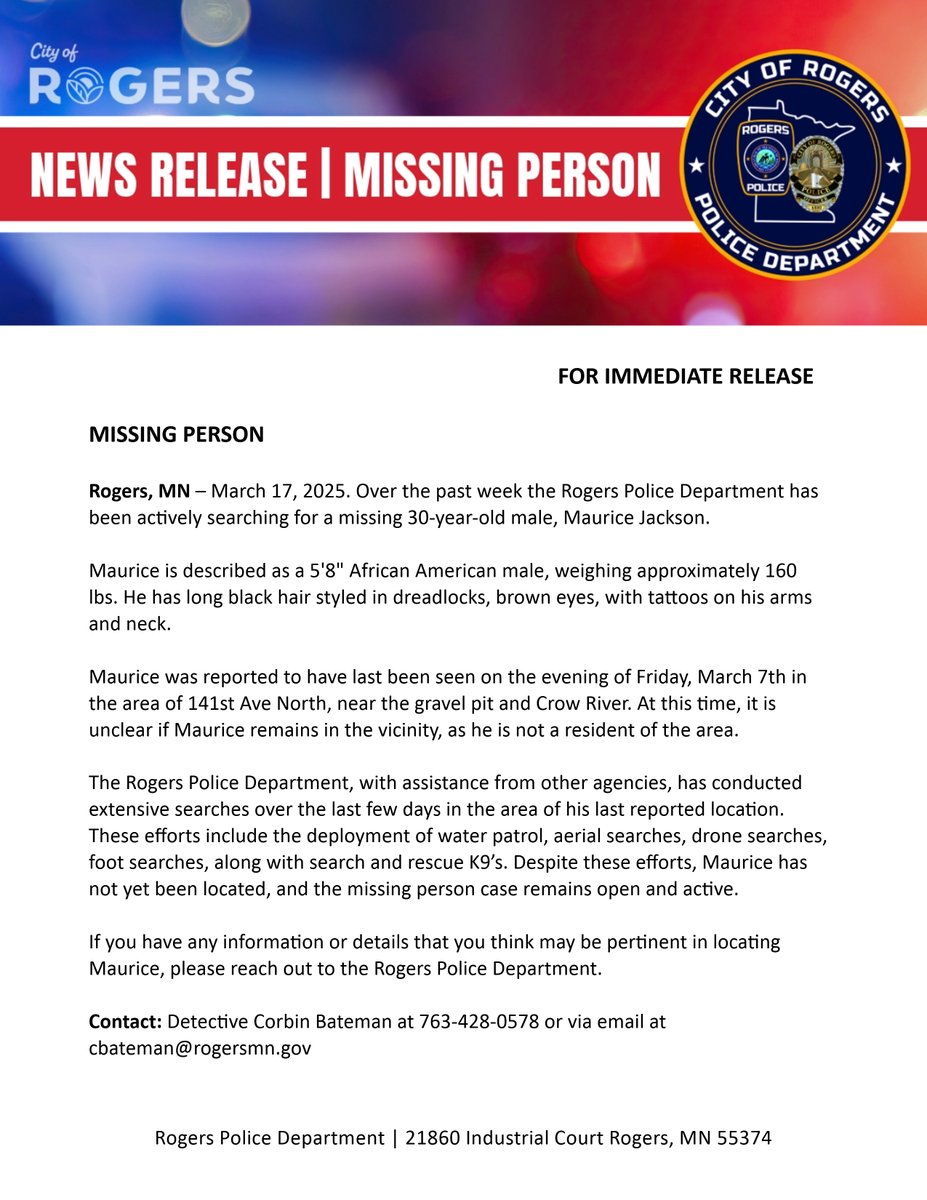 RogersMNPolice's tweet photo. NEW RELEASE - MISSING PERSON | 30-year-old Maurice Jackson's last reported location was 141st Avenue North near the gravel pit and Crow River area in Rogers. Case remains active and open. https://t.co/ZGwCeT368W