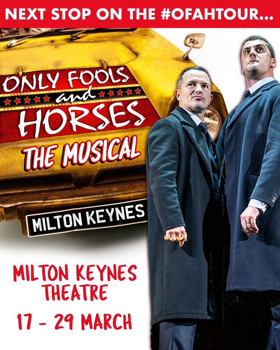 Only Fools and Horses The Musical (@ofahmusical) on Twitter photo Milton Keynes, watch your backs! The Driscoll brothers are in town! 👀
Catch #OFAHMusical at <a href="/MKTheatre/">Milton Keynes Theatre</a> for a TWO WEEK season until 29 March only! 🍻 Milton Keynes, watch your backs! The Driscoll brothers are in town! 👀
Catch #OFAHMusical at <a href="/MKTheatre/">Milton Keynes Theatre</a> for a TWO WEEK season until 29 March only! 🍻
