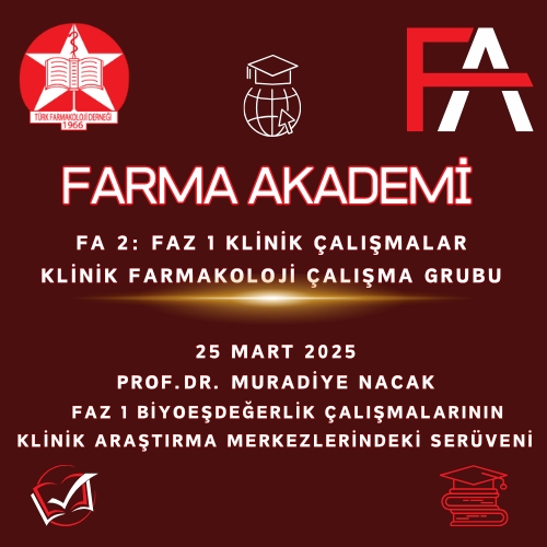Değerli Türk Farmakoloji Derneği Üyeleri,
Farma Akademi Kapsamında 2. eğitim serimiz FA2: Faz 1 Klinik Çalışmalar, Klinik Farmakoloji çalışma grubu işbirliği ile Prof. Dr. Muradiye NACAK'ın sunumu ile devam edecektir.

Türk Farmakoloji Derneği Yönetim Kurulu
