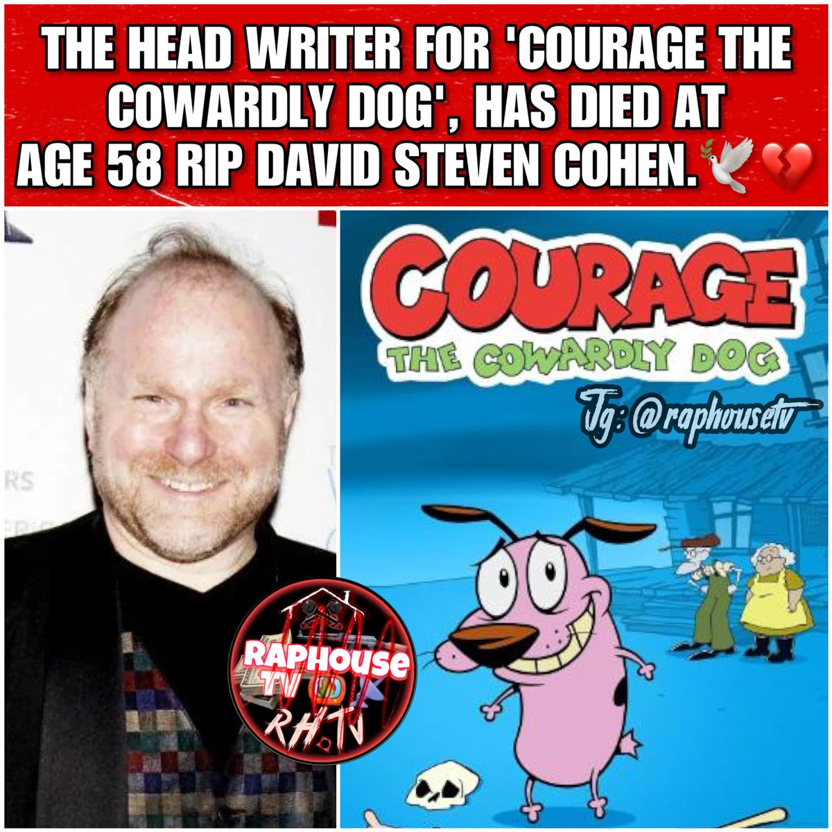 raphousetv2's tweet photo. The head writer for 'Courage the Cowardly Dog', has died at age 58. RIP David Steven Cohen. 🙏🏾💔🕊️ https://t.co/OBoH9ztksF
