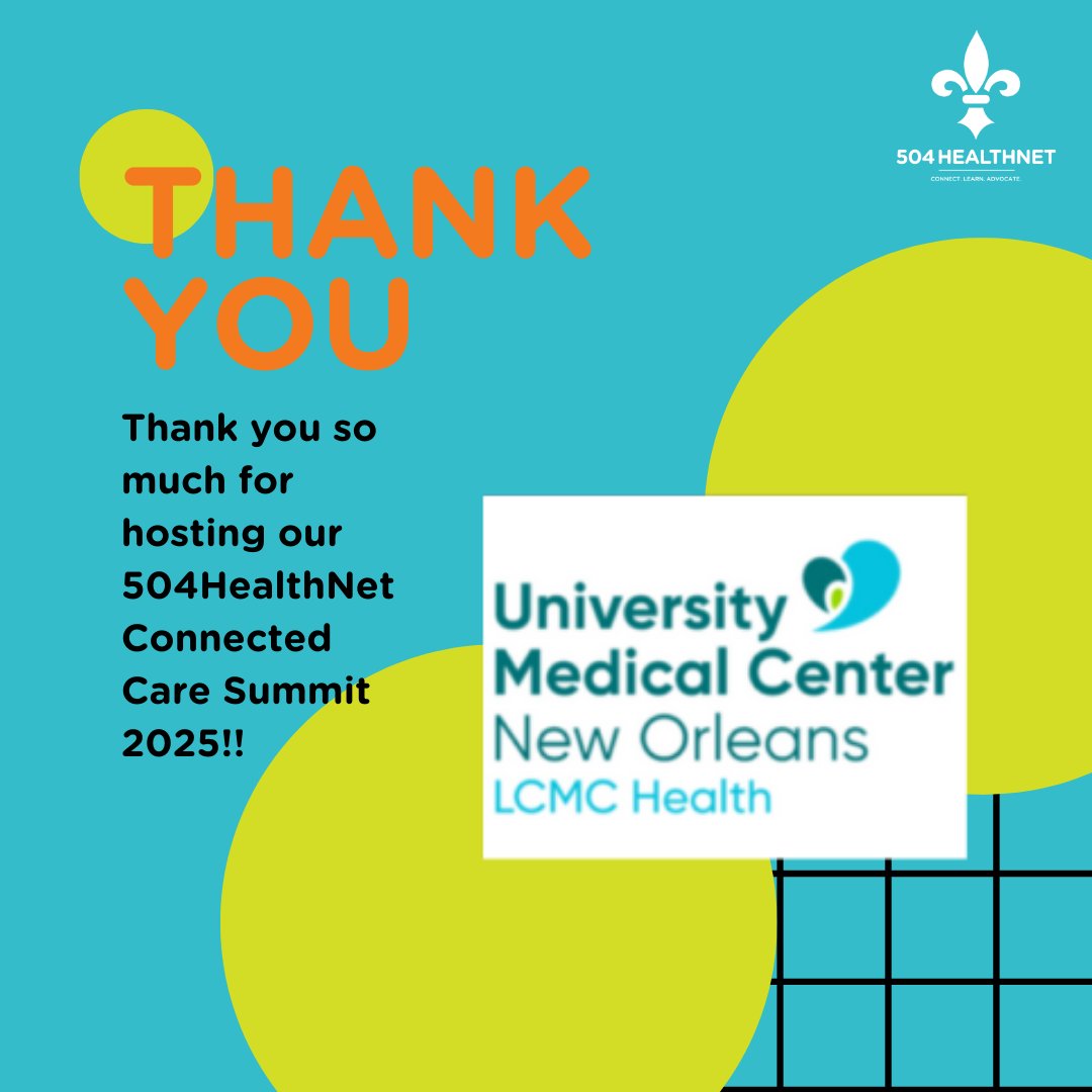 Thank you University Medical Center New Orleans for hosting our 2025 Connected Cared Summit!!

504healthnet.org/connected-care…