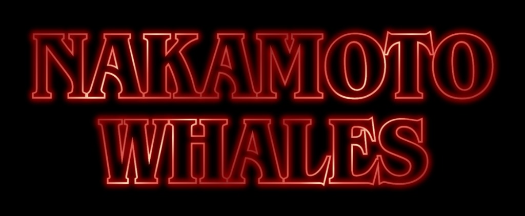The <a href="/NakamotoWhales/">Nakamoto Whales | ₿ 🐳</a>  Culture Collection is coming.