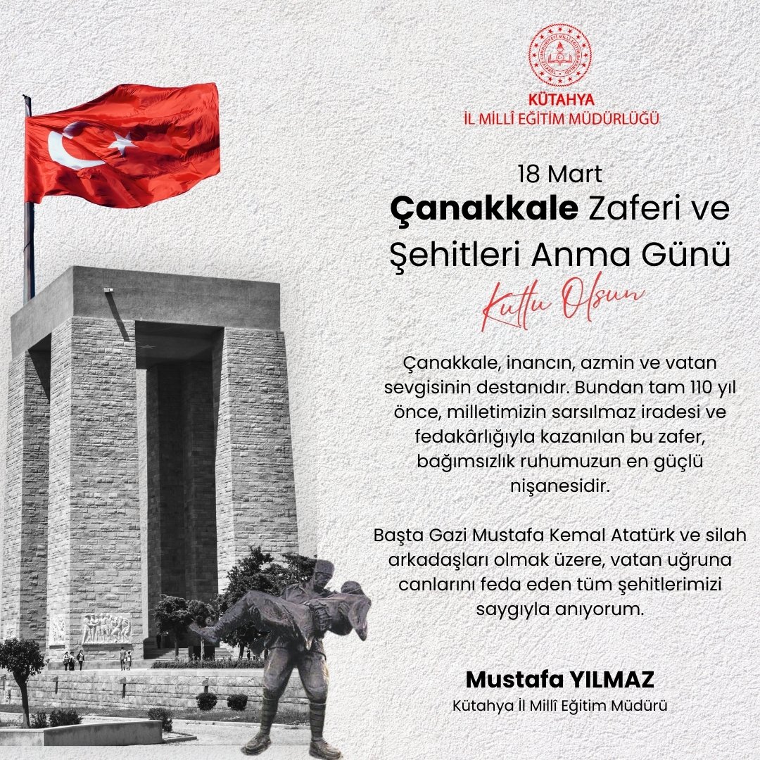 kutahyamem's tweet photo. 🇹🇷Çanakkale, inancın, azmin ve vatan sevgisinin destanıdır. Bundan tam 110 yıl önce, milletimizin sarsılmaz iradesi ve fedakârlığıyla kazanılan bu zafer, bağımsızlık ruhumuzun en güçlü nişanesidir.

Başta Gazi Mustafa Kemal Atatürk ve silah arkadaşları olmak üzere, vatan uğruna canlarını feda eden tüm şehitlerimizi saygıyla anıyoruz.

@tcmeb @KutahyaValiligi @Yusuf__Tekin @myilmaz2023