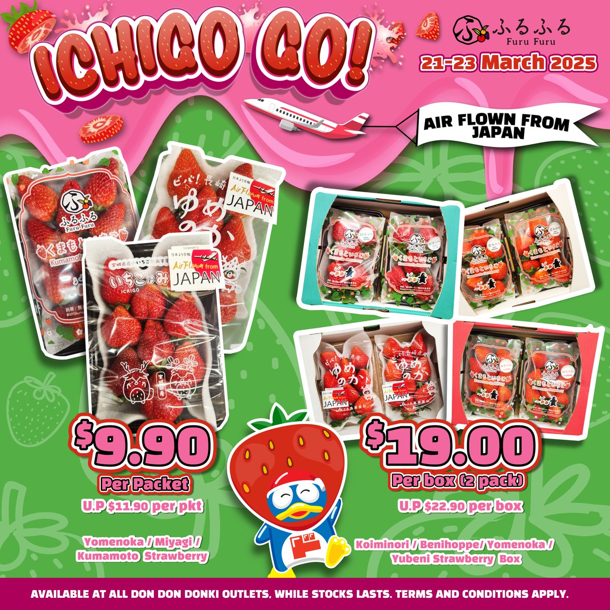 donkisg's tweet photo. 🍓 ICHIGO GO! 🍓

Strawberry lovers, get ready and SAVE THE DATE!
From 21 - 23 March, enjoy the sweetest deal in town with premium strawberries from just $9.90 per pack! 🍓✨

Don’t miss out, this limited-time offer is berry amazing! 

#DONDONDONKI #DONKI #DONKISG #IchigoGo https://t.co/DKKvCFwG5q