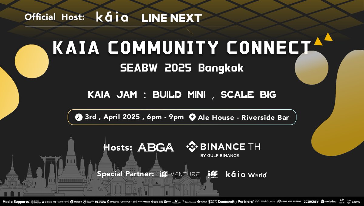 🌟 Kaia Community Connect during #SEABW2025 🌟

Join us for an exclusive night celebrating the visionaries shaping the Kaia ecosystem! 🚀
🔗 Join here: lu.ma/ek2jh54u

📅 Time: April 3 2025, 6PM - 9PM (UTC+7)
📍 Venue: Ale House, Riverside Bar (Millennium Hilton)
🚀