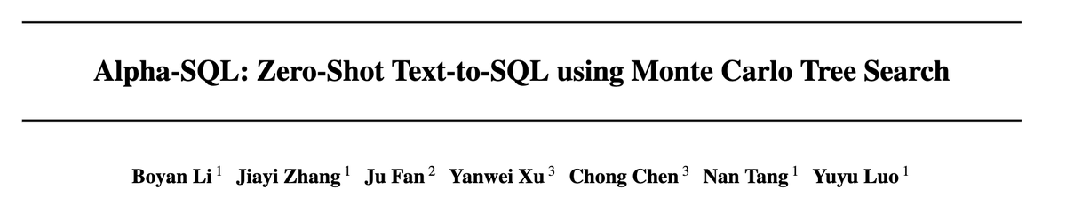 didiforx's tweet photo. Text-to-SQL woes? Reasoning models stumble in zero-shot tasks 😓  

Enter Alpha-SQL — our breakthrough boosts 7B LLMs by 15-20%, topping GPT-4o SOTA and even reasoning models on BIRD! 🎉 

Test Time Scaling still shines.  

How we nailed it 👇: 

1/5 https://t.co/rasiRlPr8N