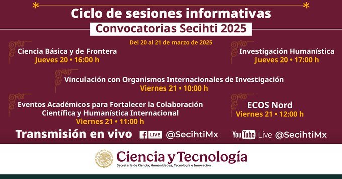 Secihti_Mx's tweet photo. Convocatorias #Secihti 2025 | Ciclo de sesiones informativas.

🗓️ Del 20 al 21 de marzo de 2025.

Sigue las transmisiones a través de las cuentas oficiales de la Secretaría. https://t.co/bfN7MeYrHC