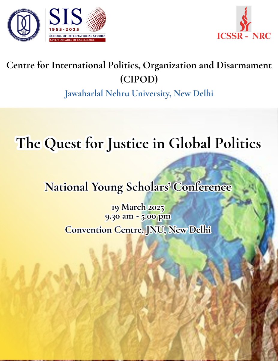 sisjnu_official's tweet photo. #CIPOD is organising a National Young Scholars' Conference on "The Quest for Justice in Global Politics"
🗓️ 19th March 2025
⏰ 9:30 AM
📍 Convention center, JNU 
@amitabhmattoo https://t.co/a7ZcCHRZRx