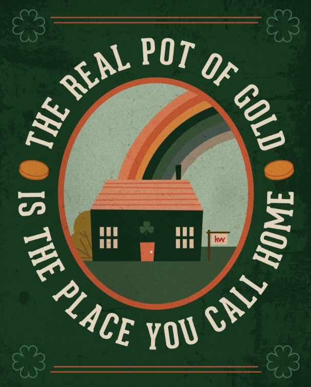 Happy St. Patrick’s Day! Your dream home is a real pot of gold.  #HappyStPatricksDay #dreamhomes
