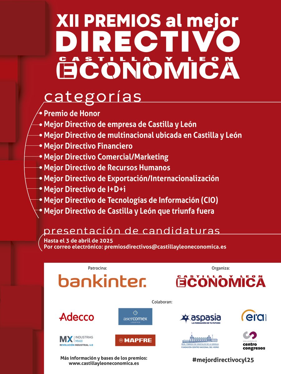 Un año más llega uno de nuestros eventos más importantes: Convocados los XII #Premios al #mejordirectivocyl25 de <a href="/cyleconomica/">CyL Económica</a> ow.ly/OXys50V56ij <a href="/Bankinter/">Bankinter</a> <a href="/adecco_es/">Adecco</a> <a href="/JoseJ_Nieto/">Jose J. Nieto</a> <a href="/GrupoAspasia/">Grupo Aspasia</a> <a href="/LorenzoAlonso3/">Lorenzo Alonso</a> <a href="/EuropeanERA/">ERA Group - Europe</a> <a href="/manuelvl/">Manuel A. Velázquez</a> <a href="/INDUSTRIASMAXI/">INDUSTRIAS MAXI</a> <a href="/MAPFRE/">MAPFRE</a> <a href="/realfacristales/">Real Fábrica de Cristales</a>