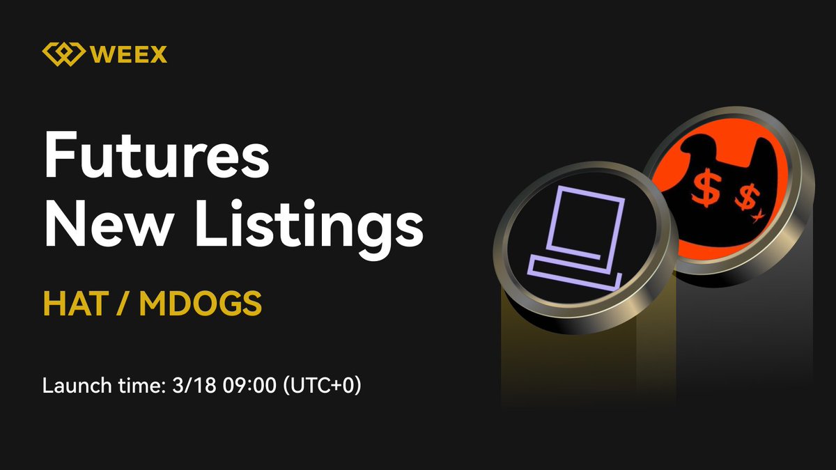 WEEX_Official's tweet photo. New Listing Alert on #WEEX🔔
We're excited to announce the Initial Futures Listing of $HAT @TopHat_One / $MDOGS @MoneyDogs_house On WEEX Futures Pro!
⏰3/18 09:00 UTC+0
👐Register On WEEX: https://t.co/FBC8SNjqOx
📖Read More Details: https://t.co/VDZpmI7gwF
#WEEX #HAT #MDOGS https://t.co/98DQ4HUspH