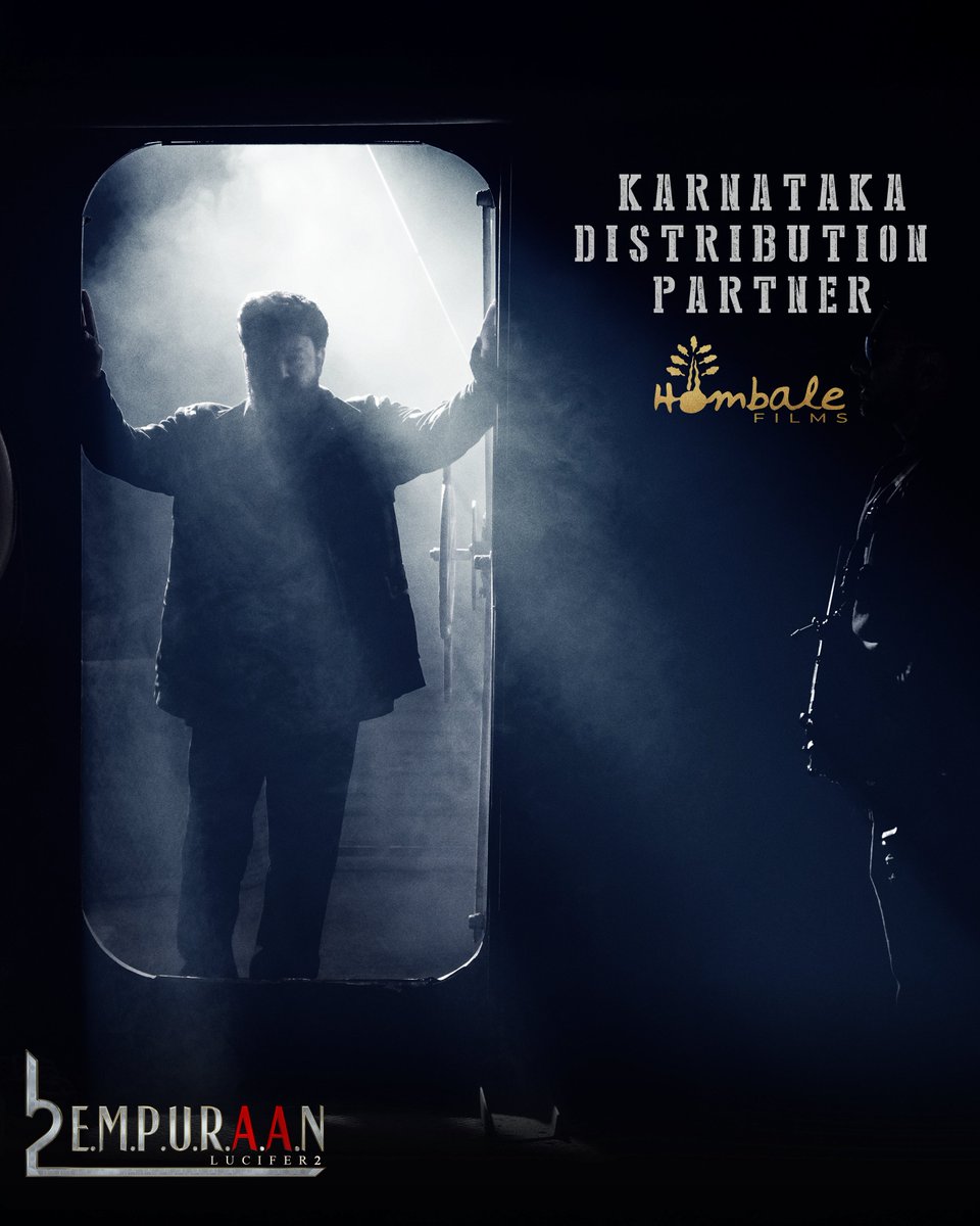 hombalefilms's tweet photo. We are excited to bring #L2E #EMPURAAN to theatres in Karnataka on 27th March 2025!

@hombalefilms

@mohanlal @PrithviOfficial #MuraliGopy @antonypbvr @aashirvadcine @GokulamGopalan @GokulamMovies @prithvirajprod #VCPraveen #BaijuGopalan #Krishnamoorthy @DreamBig_film_s @jsujithnair #SureshBalaje #GeorgePius @ManjuWarrier4 @ttovino @Indrajith_S @deepakdev4u @sujithvasudev @vavanujumudeen #AkhileshMohan #NirmalSahadev #Mohandas #Silvastunt @Poffactio