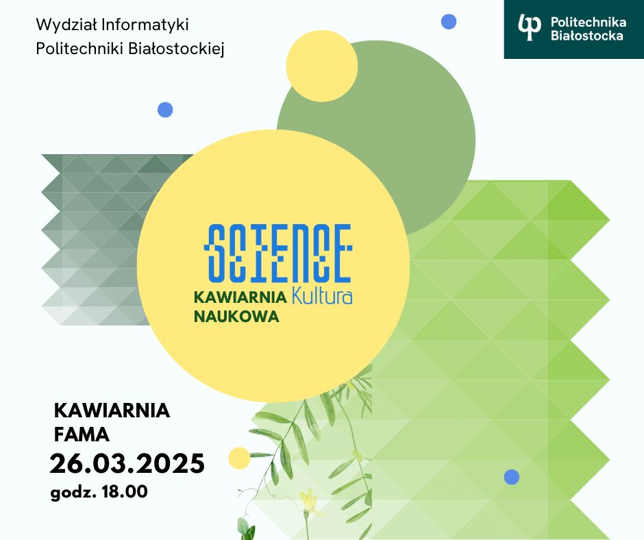 Zapraszam na marcową edycję #KawiarniaNaukowa, spotkania organizowanego przez #PB, którego celem jest popularyzacja nauki. Spotkanie w atrakcyjnej formie łączy naukowców ze społeczeństwem #Podlaskie. Opowiem o roli technologii #TRAPPER #AI #GIS w monitoringu i ochronie przyrody.