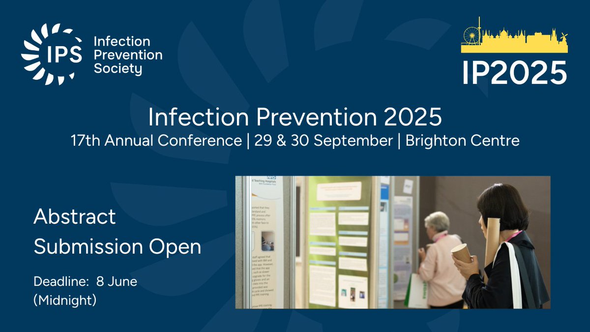 IPS_Infection's tweet photo. Abstract submissions are invited at #IP2025Conf on all aspects of #InfectionPrevention &amp; control to inspire other healthcare professionals 

⏰Deadline for submissions: 8 June (Midnight)
Please note that no extensions will be given

👉 https://t.co/maWJpKMAc9 https://t.co/FIK3imRYCi
