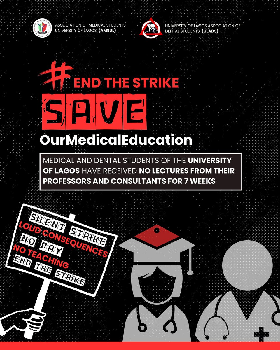 LET IT BE KNOWN that medical and dental students of the University of Lagos have not been having lectures.
#EndUnilagStrike
#SaveOurMedicalEducation