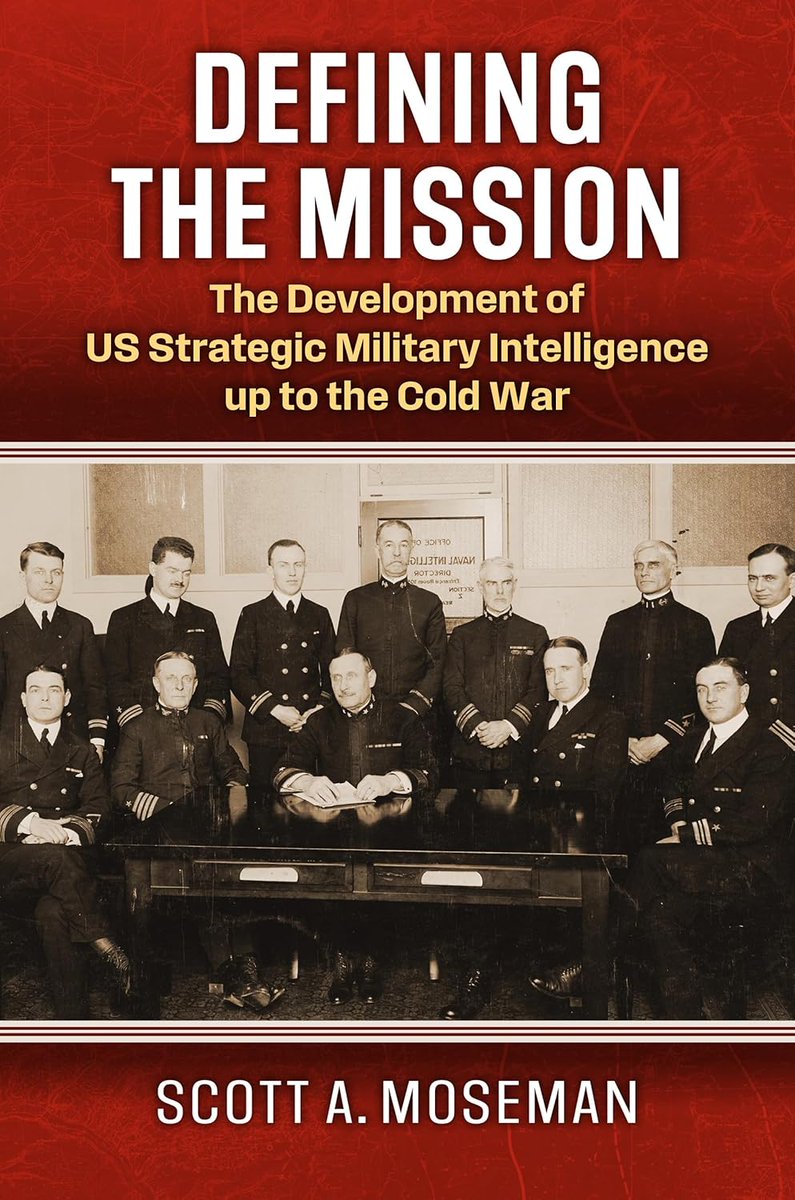 intellbooks (@intellbooks) on Twitter photo Defining the Mission. The Development of US Strategic Military Intelligence up to the Cold War – new book out now #CIA #ONI #MID #intellbooks <a href="/Kansas_Press/">Univ Press of Kansas</a> Defining the Mission. The Development of US Strategic Military Intelligence up to the Cold War – new book out now #CIA #ONI #MID #intellbooks <a href="/Kansas_Press/">Univ Press of Kansas</a>