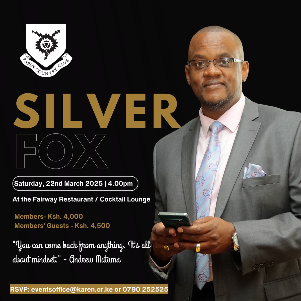"You can come back from anything. It's all about mindset." -  Andrew Mutuma

Join <a href="/amutuma/">Andrew Mutuma</a>  and other Silver Foxes this Saturday, 22nd March 2025, from PM for a discussion around wrong turns in a man's life, lessons to learn from the falls, and how to bounce back.

RSVP now via