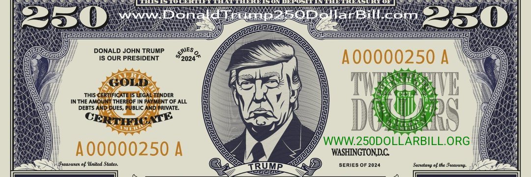 💵💵💵 RUMOR:  ONE *FREE* TRUMP $250 DOLLAR BILL Will Be SENT to EVERY Single AMERICAN in 2026, to Kick Off AMERICA'S 250th Birthday Semiquincentennial!!!!! 250DOLLARBILL.ORG
DonaldTrump250DollarBill.com 💵💵💵