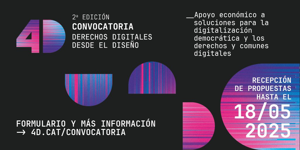 X_net_'s tweet photo. ✨ Vuelve #Convocatoria4D: Nuestra ayuda económica para luchadoras en #DerechosDigitales
🌐 Buscamos acciones reales con impacto para una #DigitalizaciónDemocrática

📆 Puedes proponer tu proyecto hasta el 18/5
Organizan @X_net_ y @puntcat

🔗 https://t.co/j3tg5g1Eg6 https://t.co/k80GbDZaNU