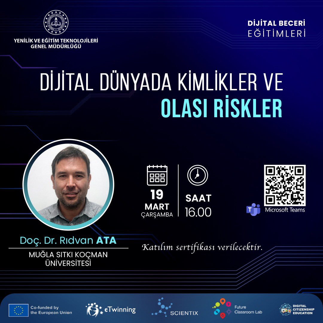 Fatih Projesi - Ordu (@ordufatihpro) on Twitter photo 📌Dijital Dünyada Kimlikler ve Olası Riskler
📚Doç. Dr. Rıdvan ATA
📆19 Mart 2025 Çarşamba
⏰16.00
🔗 meb.ai/S0vQGo
✅Toplantı ID:357 109 386 972
✅Geçiş Kodu:3X3K5BC2
#egitimkentiORDU
<a href="/tcmeb/">Millî Eğitim Bakanlığı</a> <a href="/Yusuf__Tekin/">Yusuf Tekin</a> <a href="/mebyegitek/">Yenilik ve Eğitim Teknolojileri Genel Müdürlüğü</a> <a href="/TCOrduValiligi/">Ordu Valiliği</a> <a href="/CelileErenOKTEN/">Celile Eren ÖKTEN</a> <a href="/mfvargeloglu/">MEHMET FATİH VARGELOĞLU</a> 📌Dijital Dünyada Kimlikler ve Olası Riskler
📚Doç. Dr. Rıdvan ATA
📆19 Mart 2025 Çarşamba
⏰16.00
🔗 meb.ai/S0vQGo
✅Toplantı ID:357 109 386 972
✅Geçiş Kodu:3X3K5BC2
#egitimkentiORDU
<a href="/tcmeb/">Millî Eğitim Bakanlığı</a> <a href="/Yusuf__Tekin/">Yusuf Tekin</a> <a href="/mebyegitek/">Yenilik ve Eğitim Teknolojileri Genel Müdürlüğü</a> <a href="/TCOrduValiligi/">Ordu Valiliği</a> <a href="/CelileErenOKTEN/">Celile Eren ÖKTEN</a> <a href="/mfvargeloglu/">MEHMET FATİH VARGELOĞLU</a>