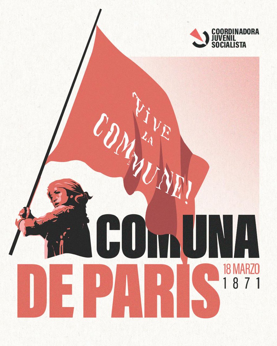 🚩 || Hoy conmemoramos la revolución proletaria del 18 de marzo de 1871 que dio lugar a la Comuna de París, el primer gobierno obrero de la historia.

Su ejemplo nos enseñó que el Estado-Comuna es la única forma política a través de la cual el proletariado puede ejercer el poder.
