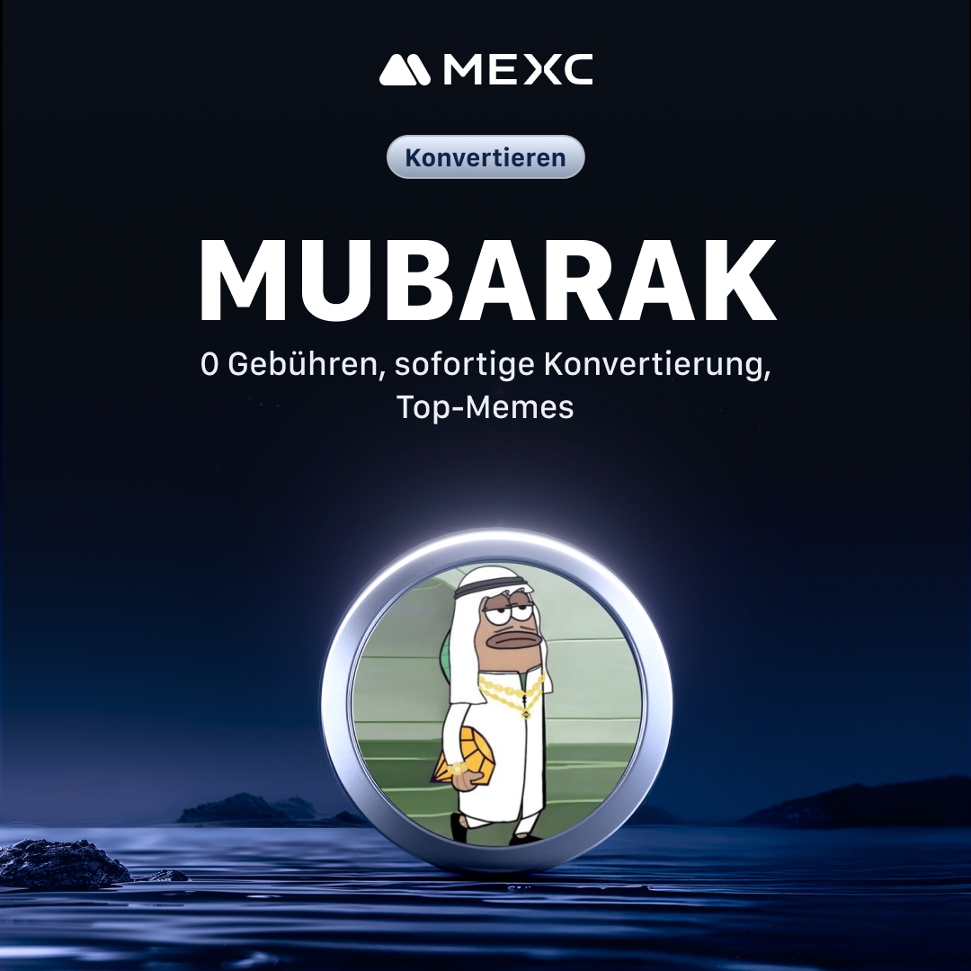 MEXC_DE's tweet image. 🚀 MUBARAK jetzt für Convert auf MEXC verfügbar! 🚀

🔄 Tausche MUBARAK einfach &amp;amp; gebührenfrei über Convert!

🔗 Mehr Infos:👉 **mexc.com/support/articl…**

Wirst du MUBARAK direkt konvertieren oder lieber traden?🤔

#MUBARAK #CryptoConvert #Trading #kryptowährung