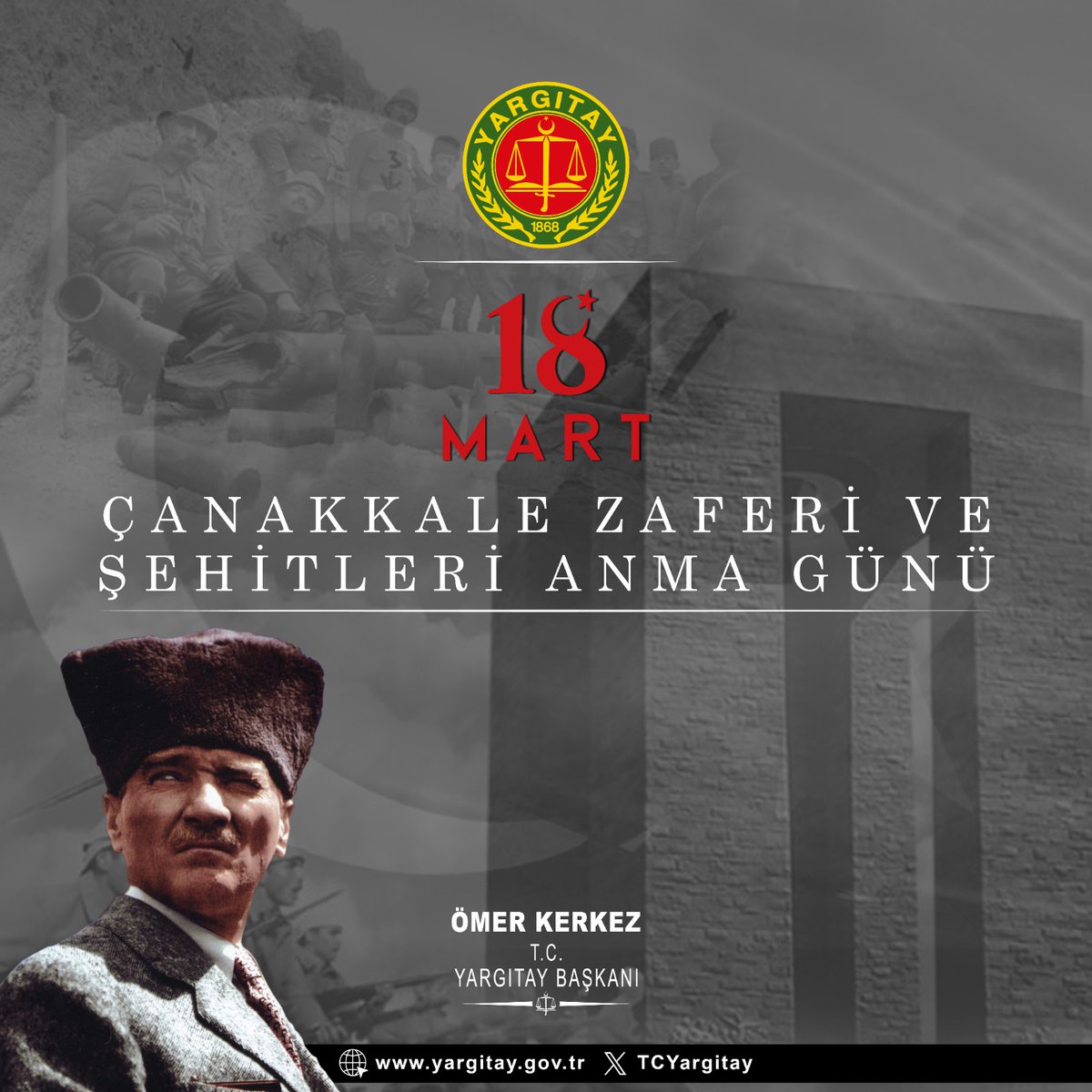 T.C. Yargıtay Başkanı Ömer Kerkez’in 18 Mart Çanakkale Zaferi ve Şehitleri Anma Günü Mesajı

Milletimizin bağımsızlık uğruna verdiği en büyük mücadelelerden biri olan Çanakkale Zaferi’nin 110. yıl dönümünü idrak ediyoruz.

Bu destansı zafer Türk Milletinin vatan sevgisinin,
